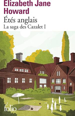 La saga des Cazalet (Tome 1) - Étés anglais: La saga des Cazalet I by Anouk Neuhoff, Elizabeth Jane Howard