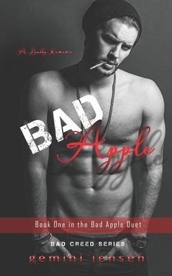 Bad Apple: Book One in the Bad Apple Duet by Gemini Jensen