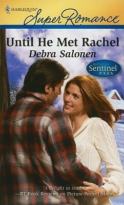 Until He Met Rachel by Debra Salonen