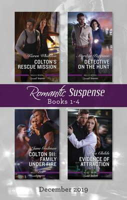 Romantic Suspense Box Set 1-4/Colton's Rescue Mission/Detective on the Hunt/Colton 911: Family Under Fire/Evidence of Attraction by Jane Godman, Lisa Childs, Marilyn Pappano, Karen Whiddon
