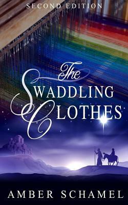 The Swaddling Clothes by Amber Schamel