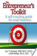 The Entrepreneur's Toolkit: A Self Coaching Guide for Small Business by Neil Phillips, Lyn Christian