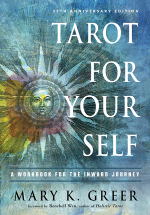 Tarot for Yourself by Mary K. Greer