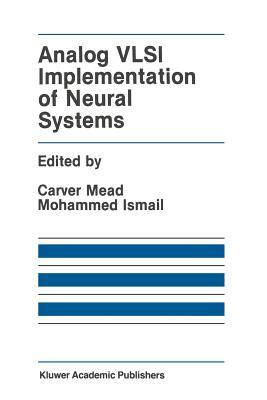 Analog VLSI Implementation of Neural Systems by 