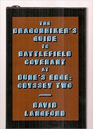 The Dragonhiker's Guide to Battlefield Covenant at Dune's Edge: Odyssey Two by David Langford