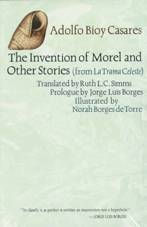 The Invention of Morel and Other Stories, from La Trama Celeste by Adolfo Bioy Casares
