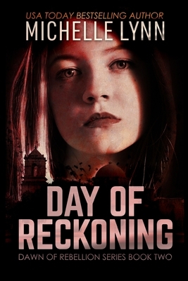 Day of Reckoning by Michelle Lynn