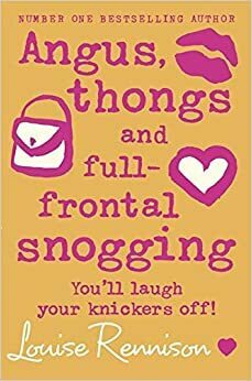 Angus Thongs and Full Frontal Snogging by Louise Rennison