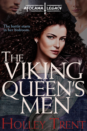 The Viking Queen's Men by Holley Trent