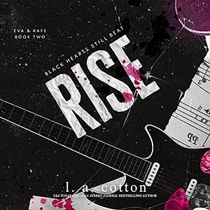 Rise: The Interlude by L.A. Cotton