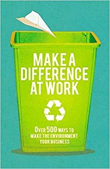Make a Difference at Work by Adharanand Finn