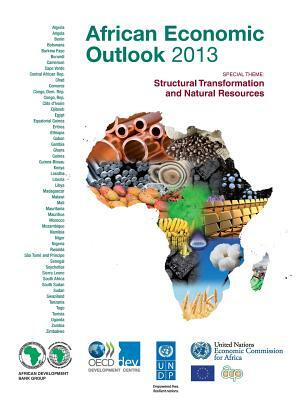 African Economic Outlook 2013: Structural Transformation and Natural Resources by OECD