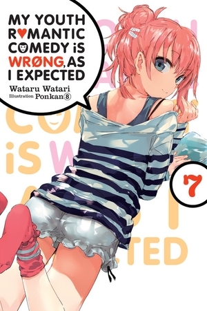 My Youth Romantic Comedy Is Wrong, As I Expected, Vol. 7 by Wataru Watari