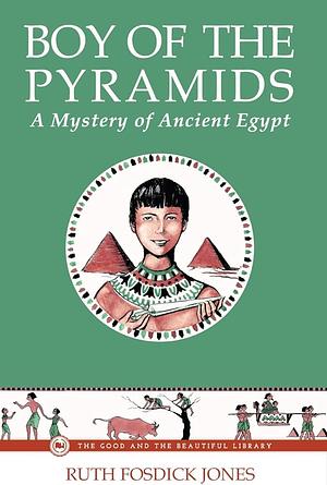 Boy of the Pyramids by Dorothy Bayley Morse, Ruth Fosdick Jones