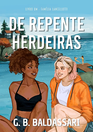 De Repente Herdeiras  by G.B. Baldassari