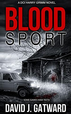 Blood Sport: A Yorkshire Murder Mystery by David J. Gatward