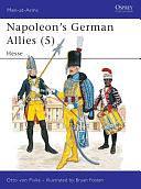 Napoleon's German Allies (5): Hesse by Otto von Pivka