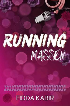 Running Massen: A small town brother's best friend sports romance. by Fidda Kabir