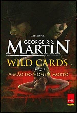 A Mão do Homem Morto by George R.R. Martin