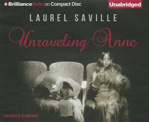Unraveling Anne by Laurel Saville