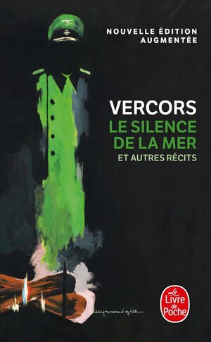 Le silence de la mer, et autres recits by Vercors