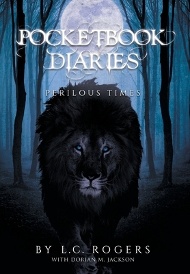 Pocketbook Diaries - Perilous Times by L. C. Rogers
