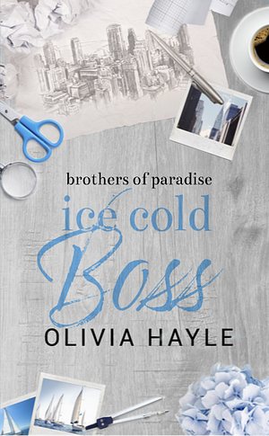 Ice Cold Boss by Olivia Hayle