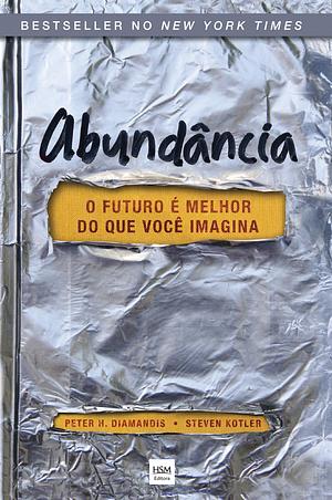 Abundância by Peter H. Diamandis, Peter H. Diamandis