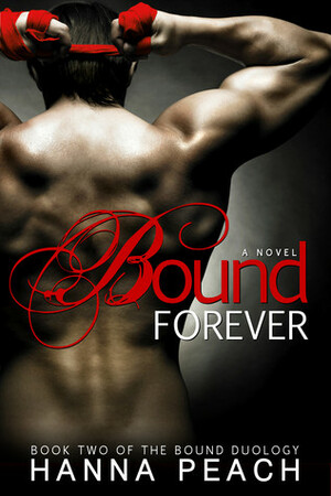 Bound Forever by Hanna Peach