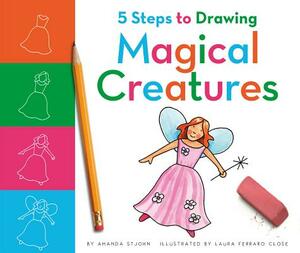 5 Steps to Drawing Magical Creatures by Amanda Stjohn
