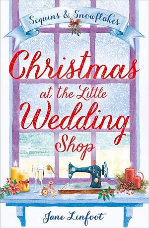 Christmas at the Little Wedding Shop, Volume 2 by Jane Linfoot