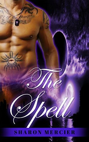 The Spell by Sharon White, Anna Wunch, Jennifer Scocum, Sharon Simard, Betty Hill, Stephanie Smithson, Sharon Mercier, Nancy Allen, Rebecca Paquette, Jennifer White