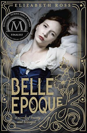 Belle Epoque by Elizabeth Ross