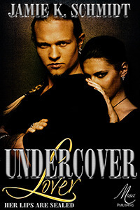 Undercover Lover by Jamie K. Schmidt