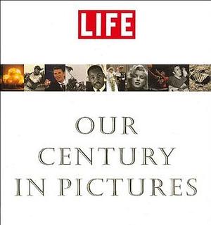 Life: Our Century in Pictures by Tony Chiu, Richard B. Stolley