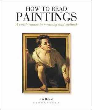 How to Read Paintings by Liz Rideal