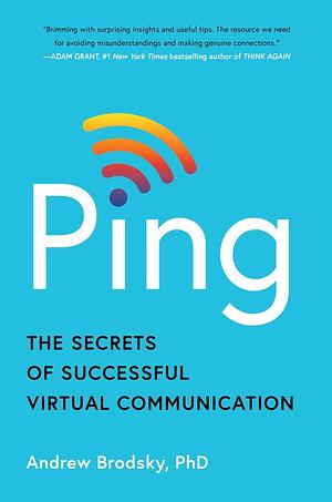 Ping: The Secrets of Successful Virtual Communication by Andrew Brodsky