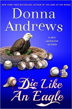 Die Like an Eagle by Donna Andrews