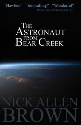 The Astronaut from Bear Creek by Nick Allen Brown