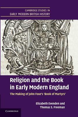 Religion and the Book in Early Modern England by Elizabeth Evenden, Thomas S. Freeman