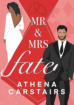 Mr and Mrs Fate by Athena Carstairs