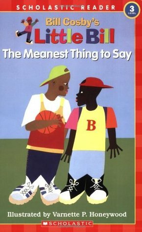 The Meanest Thing To Say by Varnette Hon Eywood, Varnette P. Honeywood, Bill Cosby