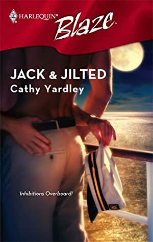 Jack & Jilted by Cathy Yardley