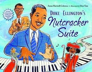 Duke Ellington's Nutcracker Suite With CD (Audio) by Anna Harwell Celenza, Don Tate