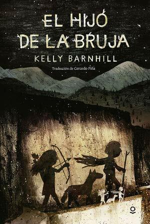 El hijo de la bruja by Kelly Barnhill