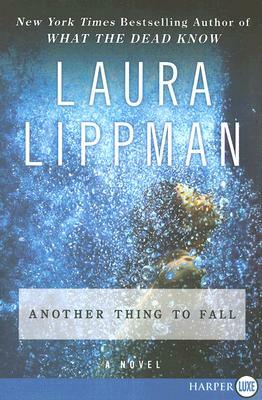 Another Thing to Fall by Laura Lippman