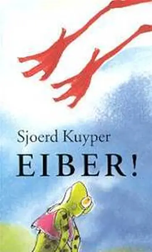 Eiber! by Sjoerd Kuyper