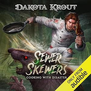 Sewer Skewers by Dakota Krout
