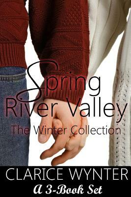 Spring River Valley: The Winter Collection by Clarice Wynter