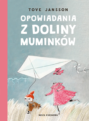 Opowiadania z Doliny Muminków by Tove Jansson